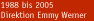 1988 bis 2005, direktion emmy werner